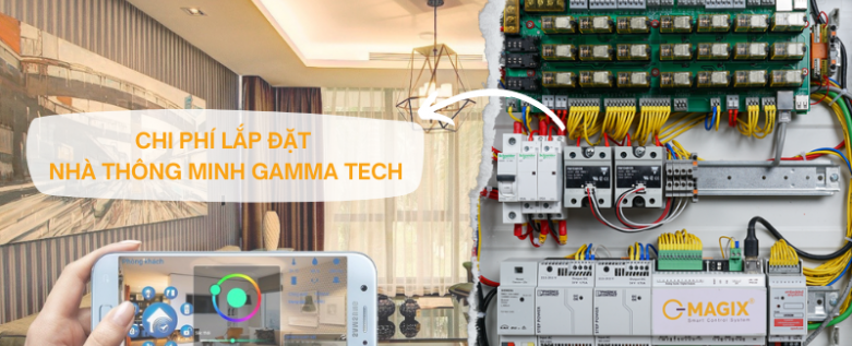 Chi phí lắp đặt nhà thông minh Gamma Tech